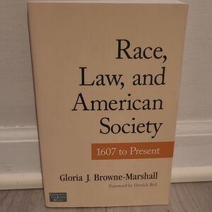 Race, Law, And American Society - Gloria J. Browne-Marshall